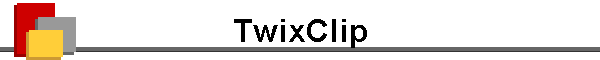 TwixClip